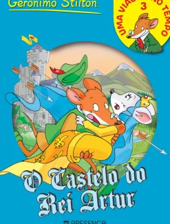 O Castelo do Rei Artur de Geronimo Stilton