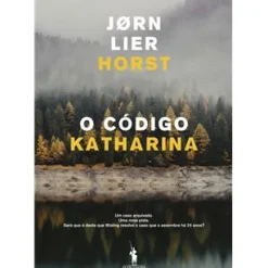 O Código Katharina de Jørn Lier Horst