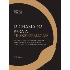 O Chamado para a Transformação de Joana Areias