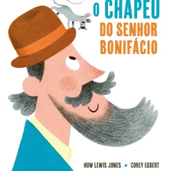 O Chapéu do Senhor Bonifácio de Huw Lewis Jones