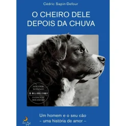 O Cheiro Dele Depois da Chuva de Cédric Sapin-Defour