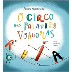 O Circo das Palavras Voadoras de Álvaro Magalhães