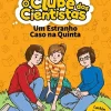 O Clube dos Cientistas - Livro 2: um Estranho Caso na Quinta de Maria Francisca Macedo