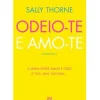 Odeio-te e Amo-te de Sally Thorne