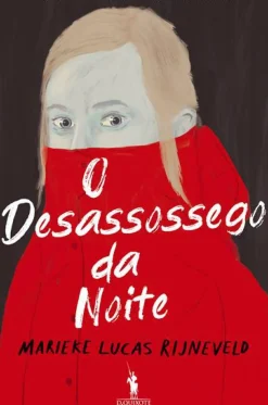 O Desassossego da Noite de Marieke Lucas Rijneveld