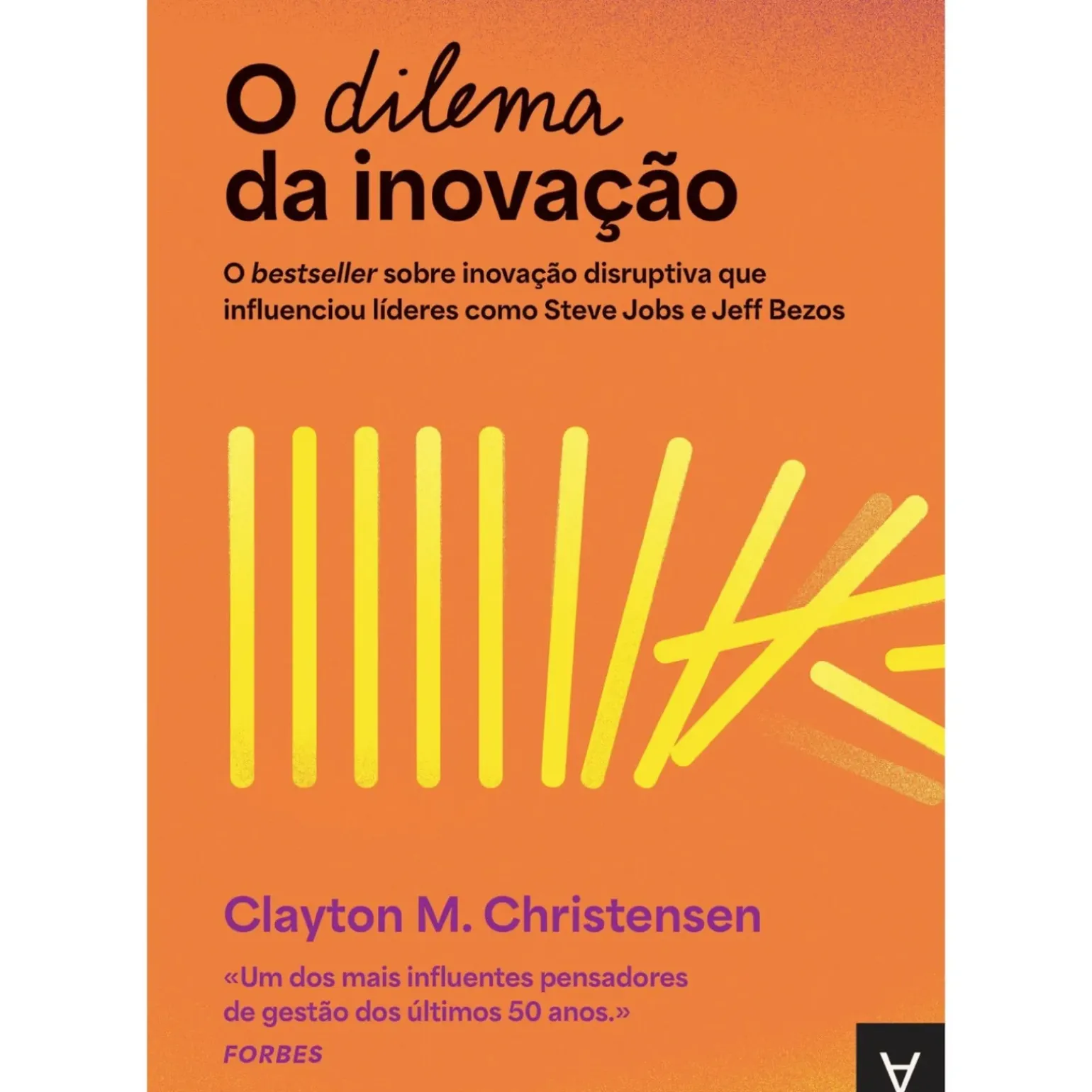 O Dilema da Inovação de Clayton M. Christensen