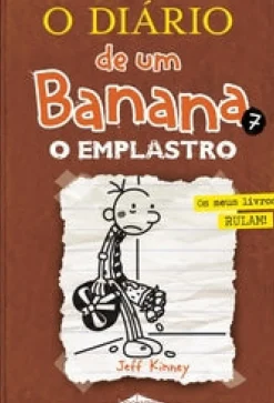 O Diário de um Banana 7 de Jeff Kinney O Emplastro (15ª Edição)