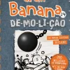 O Diário de um Banana, N. 14 de Jeff Kinney De-mo-li-ção (4ª Edição)
