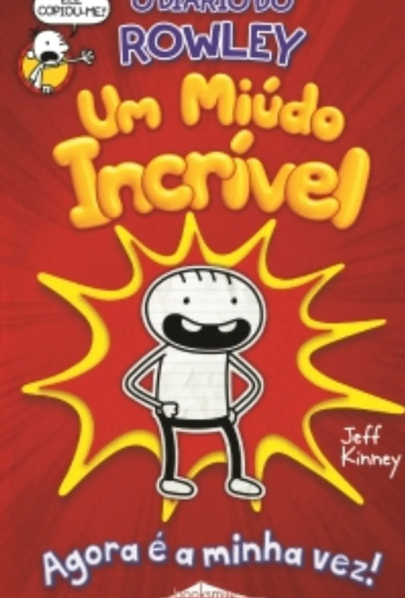 O Diário do Rowley - um Miúdo Incrível Nº 1 de Jeff Kinney