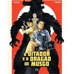 O Ditador e o Dragão de Musgo de Fabien Tillon