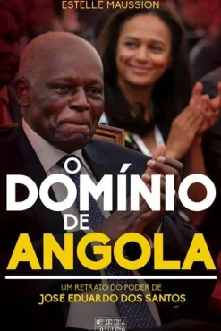 O Domínio de Angola de Estelle Maussion