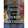 O Eco dos Livros Antigos de Barbara Davis