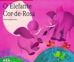 O Elefante Cor-de-Rosa de Luísa Dacosta