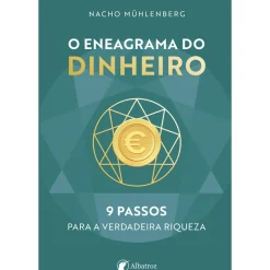 O Eneagrama do Dinheiro de Nacho Mühlenberg