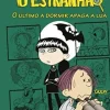 O Estranhão - o Último a Dormir Apaga a Lua de Álvaro Magalhães