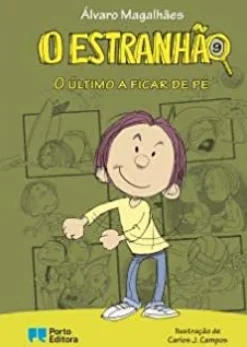 O Estranhão - o Último a Ficar de Pé de Álvaro Magalhães