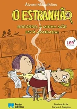 O Estranhão - Socorro, a Minha Mãe Está Avariada! de Álvaro Magalhães