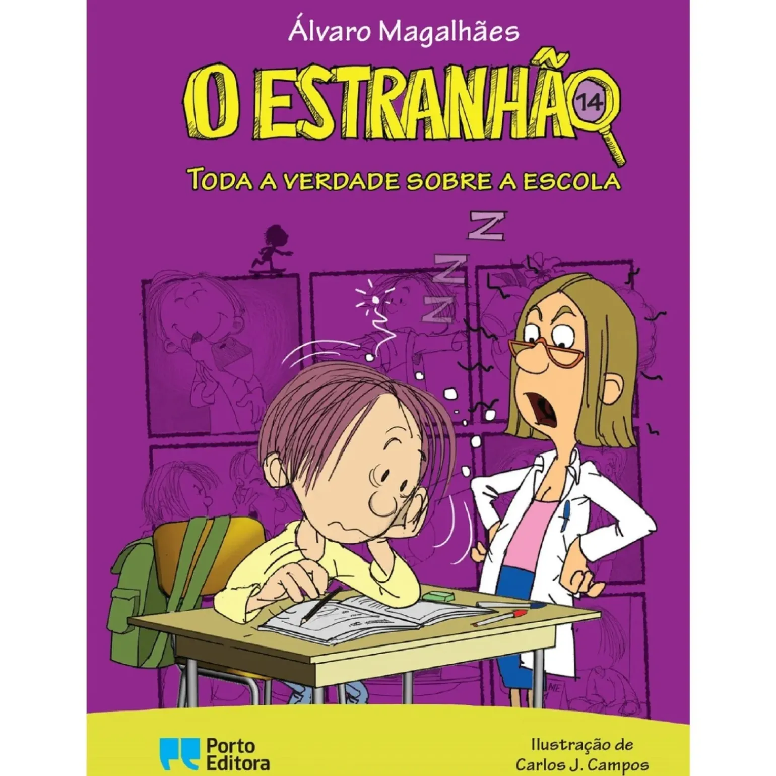 O Estranhão - Toda a Verdade Sobre a Escola de Álvaro Magalhães Livro 14