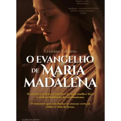 O Evangelho de Maria Madalena de Cristina Fallarás