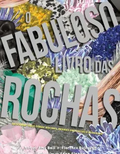 O Fabuloso Livro das Rochas de Amy Ball e Florence Bullough