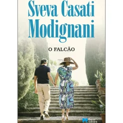 O Falcão de Sveva Casati Modignani
