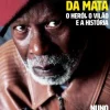 O Fenómeno Marcelino da Mata de Nuno Gonçalo Poças - O Herói, o Vilão e a História