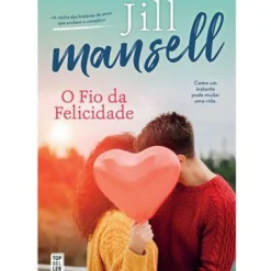 O Fio da Felicidade de Jill Mansell