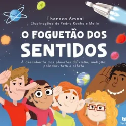 O Foguetão dos Sentidos de Thereza Ameal