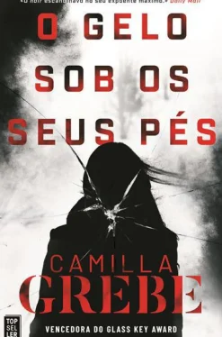 O Gelo Sob os seus Pés de Camilla Grebe