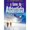 O Gene da Atlântida de A. G. Riddle