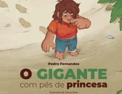 O Gigante com Pés de Princesa de Pedro Fernandes