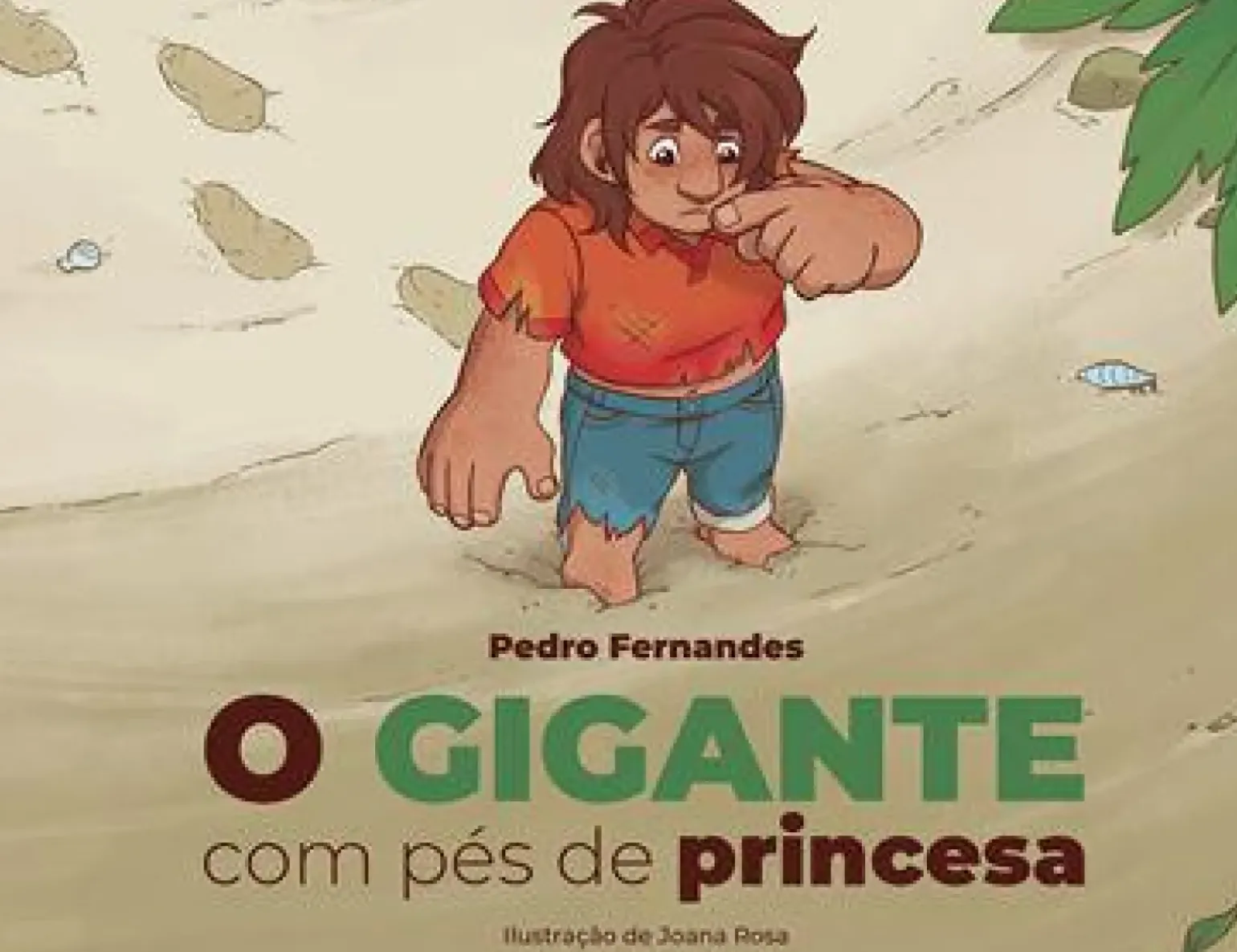 O Gigante com Pés de Princesa de Pedro Fernandes