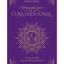 O Grande Livro da Cura Emocional de Stéphanie Abellan