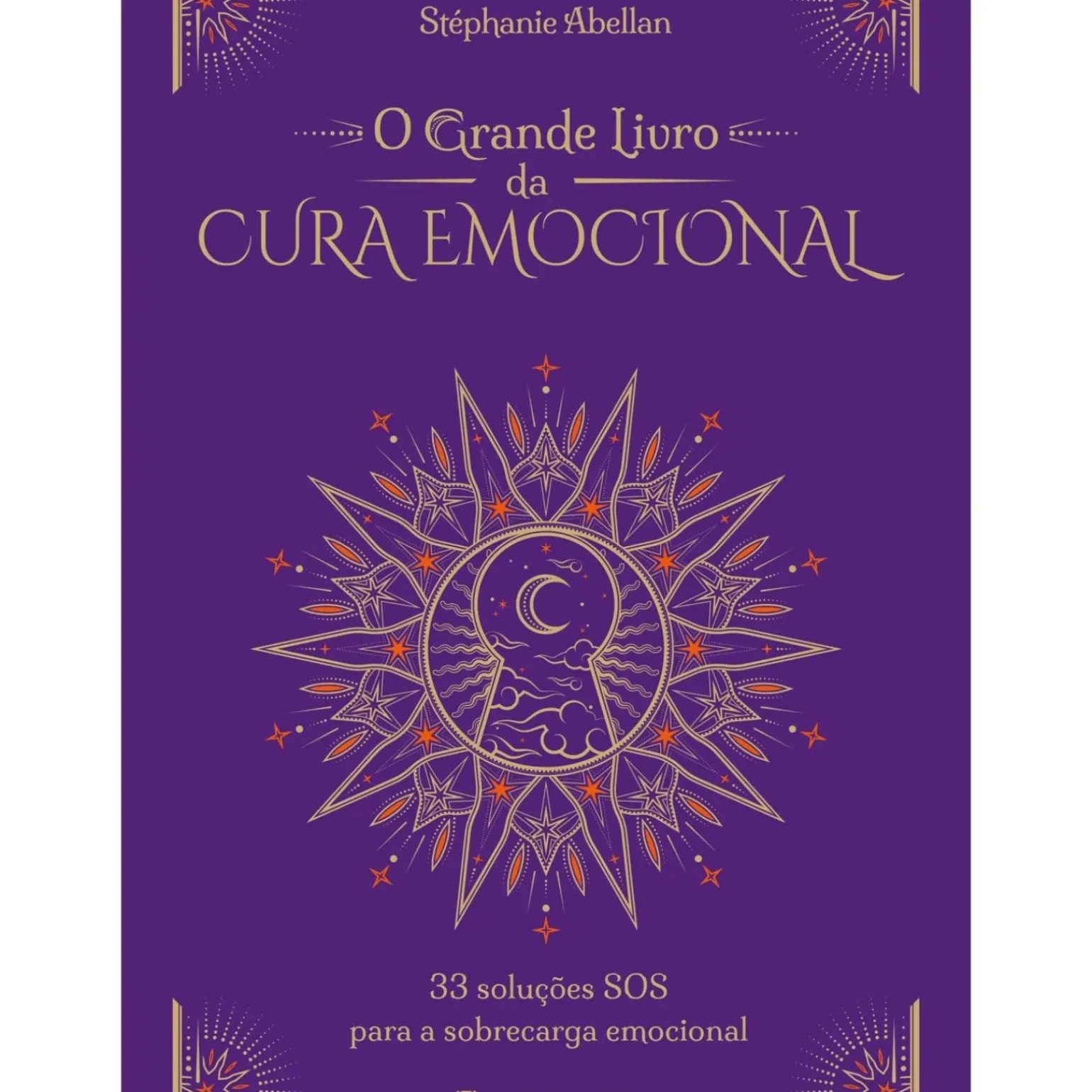 O Grande Livro da Cura Emocional de Stéphanie Abellan