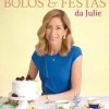 O Grande Livro de Bolos & Festas da Julie de Julie Deffense