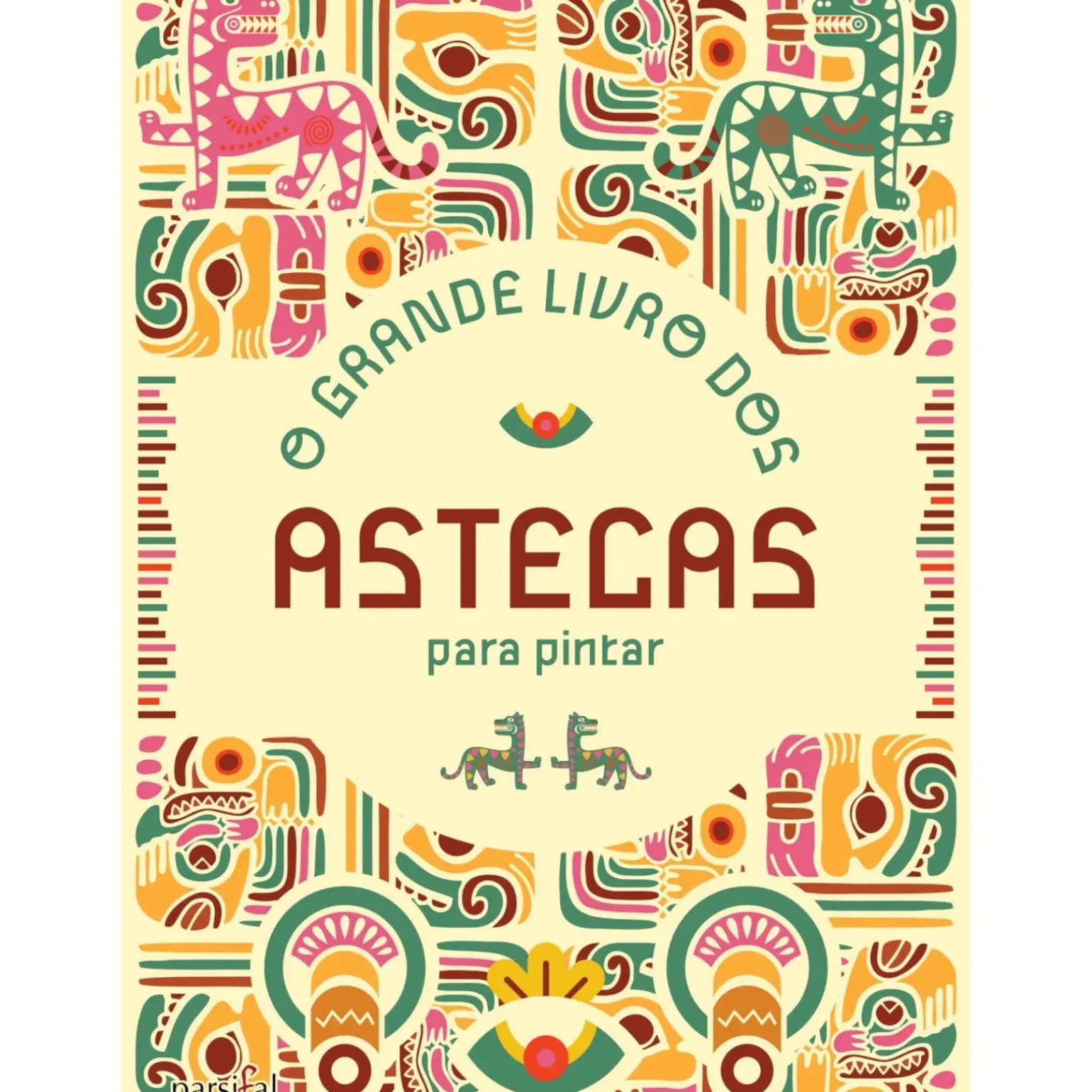 O Grande Livro dos Astecas para Pintar