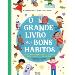 O Grande Livro dos Bons Hábitos de María Menéndez-Ponte e Judi Abbot