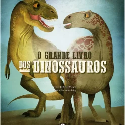 O Grande Livro dos Dinossauros de Federica Magrin; Ilustração: Anna Láng de Federica Magrin
