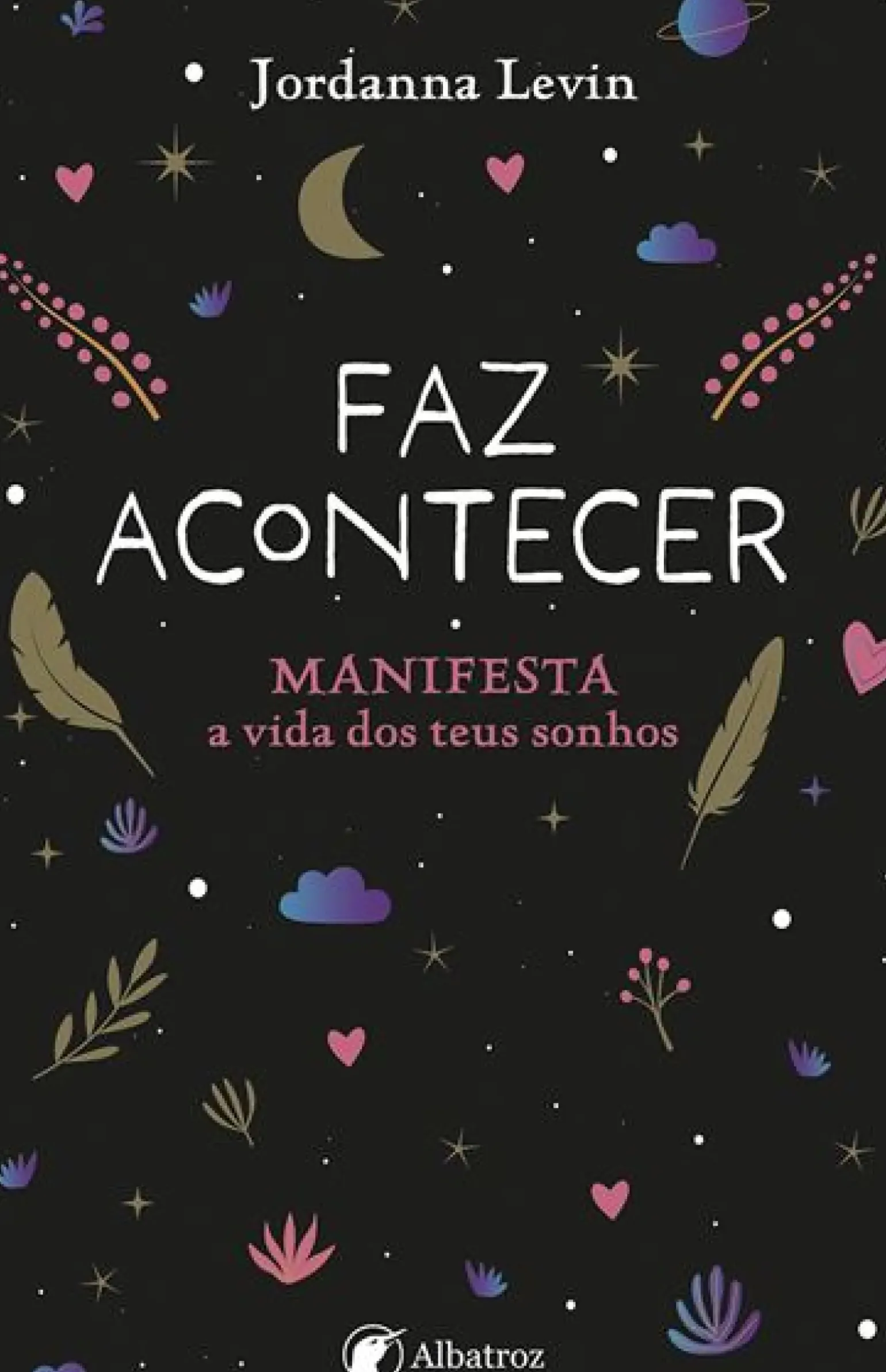 O Guia Essencial da Manifestação de Jordanna Levin