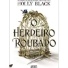 O Herdeiro Roubado de Holly Black