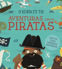 O Herói És Tu! Aventuras com os Piratas de Lily Murray