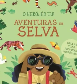 O Herói És Tu - Aventuras na Selva de Lily Murray