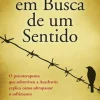 O Homem em Busca de um Sentido de Viktor E. Frankl