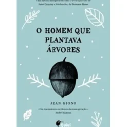 O Homem que Plantava Árvores de Jean Giono