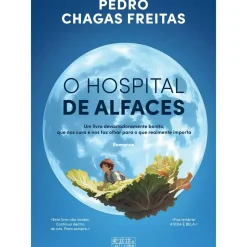 O Hospital de Alfaces de Pedro Chagas Freitas