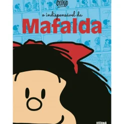 O Indispensável de Mafalda de Quino