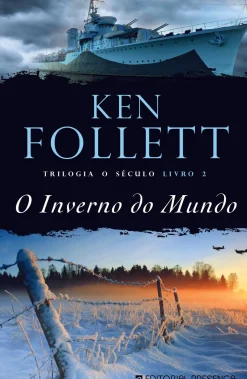 O Inverno do Mundo de Ken Follett - Trilogia o Século - Livro 2