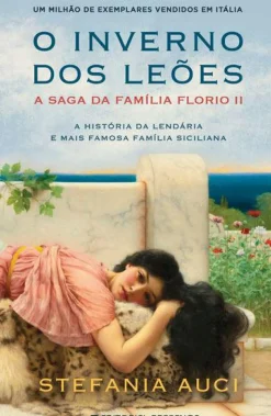 O Inverno dos Leões de Stefania Auci - A Saga da Família Florio II