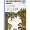 O Jardim Secreto de Frances Hodgson Burnett - (2ª Edição)