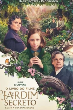 O Jardim Secreto - o Livro do Filme de Frances Hodgson Burnett